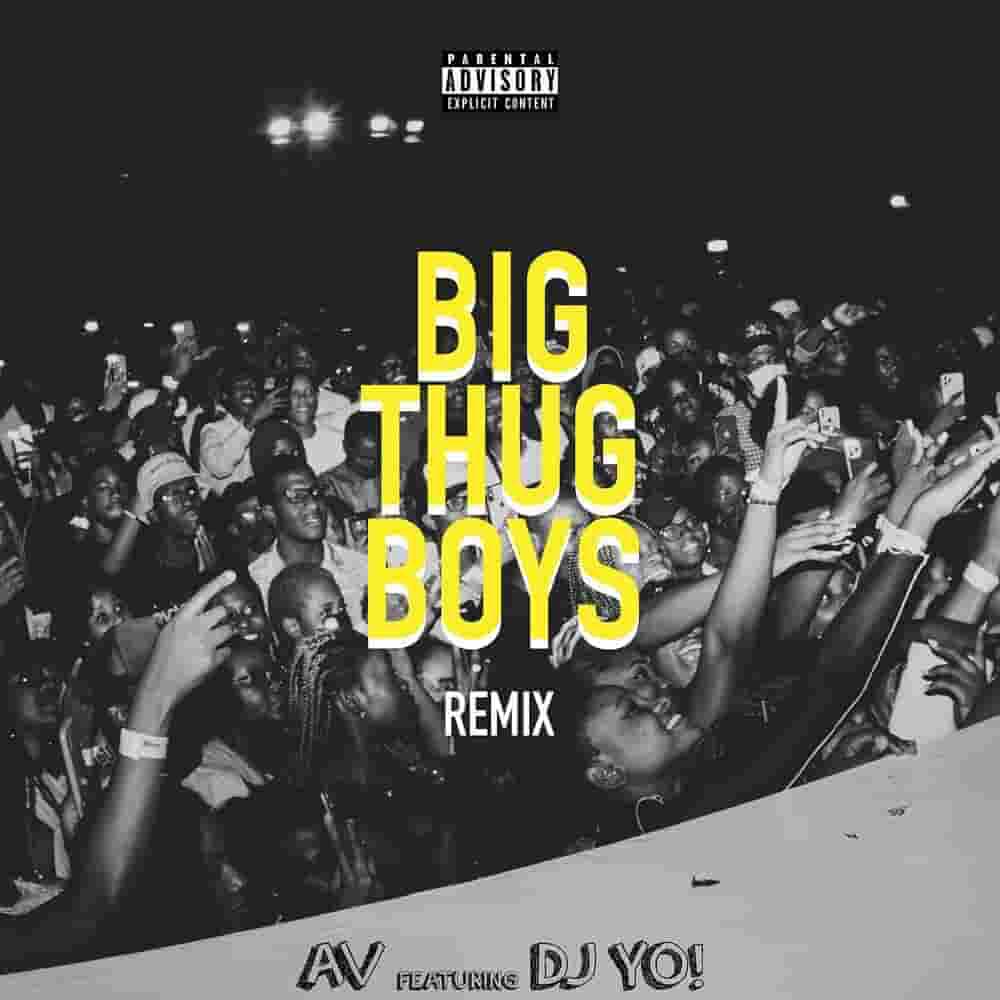 laundry bell Theoretical Dj Yo! remixes AV's "Big Thug Boys" - Medianaija